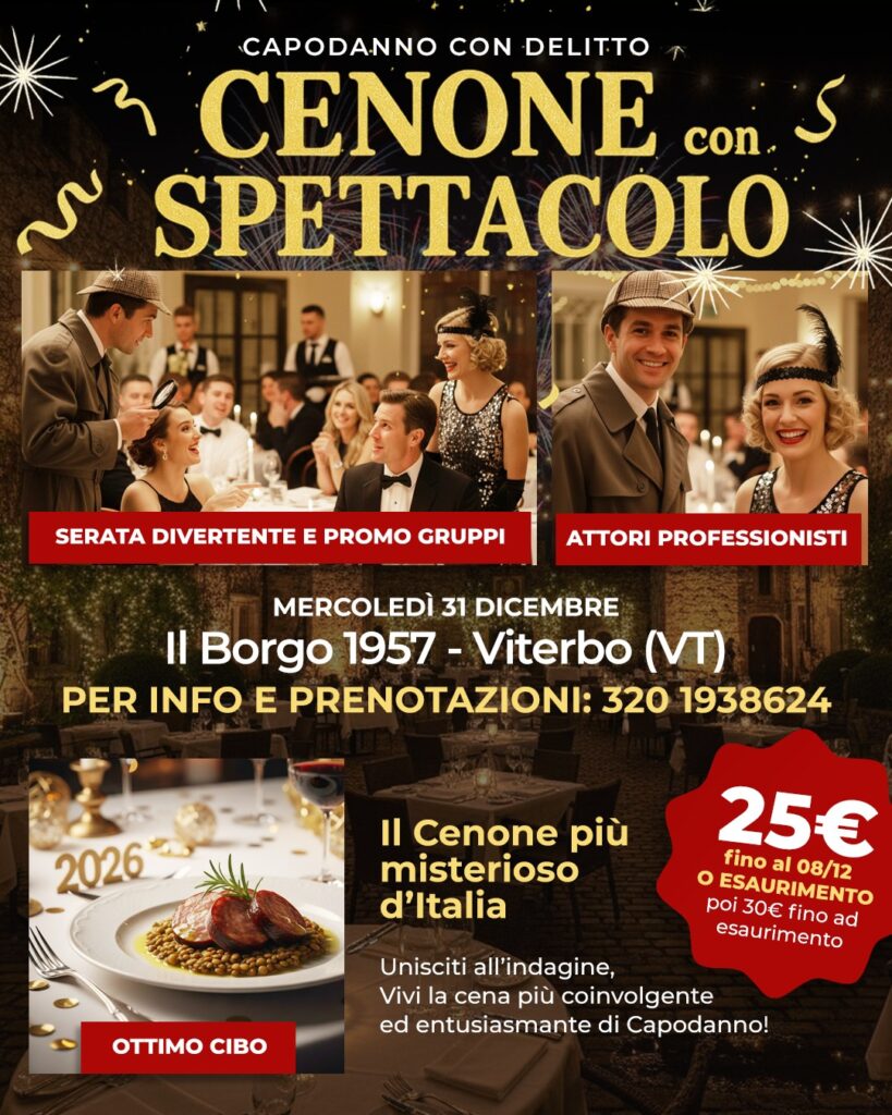 | 31 DICEMBRE 2025 | TUSCIA - Le proposte per il Capodanno nella Tuscia!