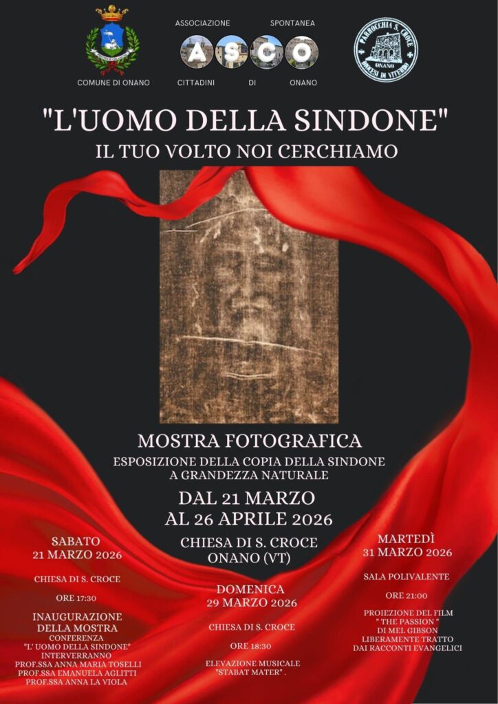 | Dal 21 MARZO al 26 APRILE 2026 | ONANO - Al via la mostra fotografica “L’Uomo della Sindone – Il tuo volto noi cerchiamo”