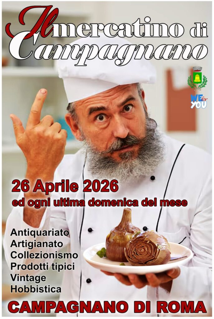 | 26 APRILE 2026 | CAMPAGNANO DI ROMA - Torna nel centro storico il Mercatino: artigianato, sapori e autenticità!