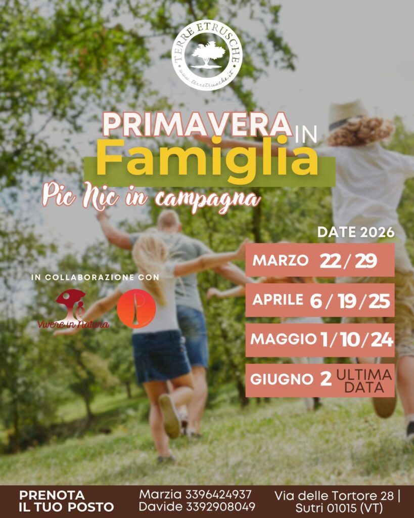 | Fino al 2 GIUGNO 2026 | SUTRI - Primavera in Famiglia: con Terre Etrusche tornano le giornate in campagna con pic-nic!