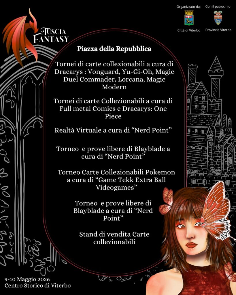 | 9,10 MAGGIO 2026 | VITERBO - Nuova edizione per Tuscia Fantasy: stand, intrattenimenti, artisti e non solo...