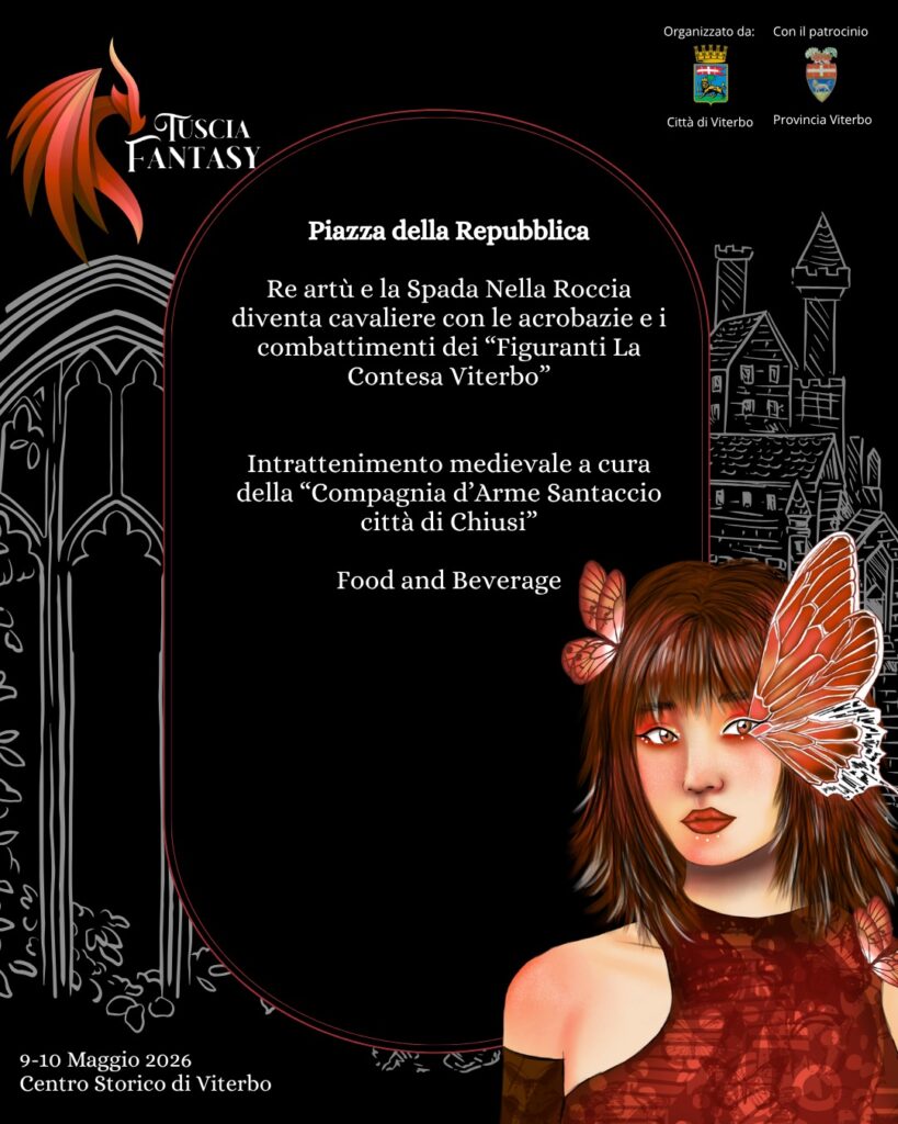 | 9,10 MAGGIO 2026 | VITERBO - Nuova edizione per Tuscia Fantasy: stand, intrattenimenti, artisti e non solo...