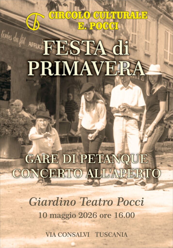 | 10 MAGGIO 2026 | TUSCANIA - Festa di primavera nel giardino del Teatro Pocci con concerto e gioco del Petanque