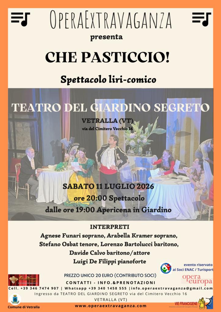 | 11 LUGLIO 2026 | VETRALLA - Al Teatro del Giardino Segreto lo spettacolo liri-comico "Che Pasticcio!"